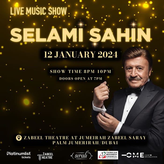 Selami Şahin is coming to Zabeel Theatre